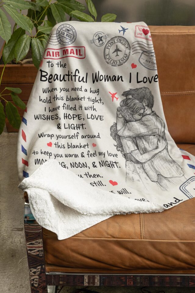 “To The Beautiful Woman I Love” Blanket – Anniversary Gift from Husband to Wife